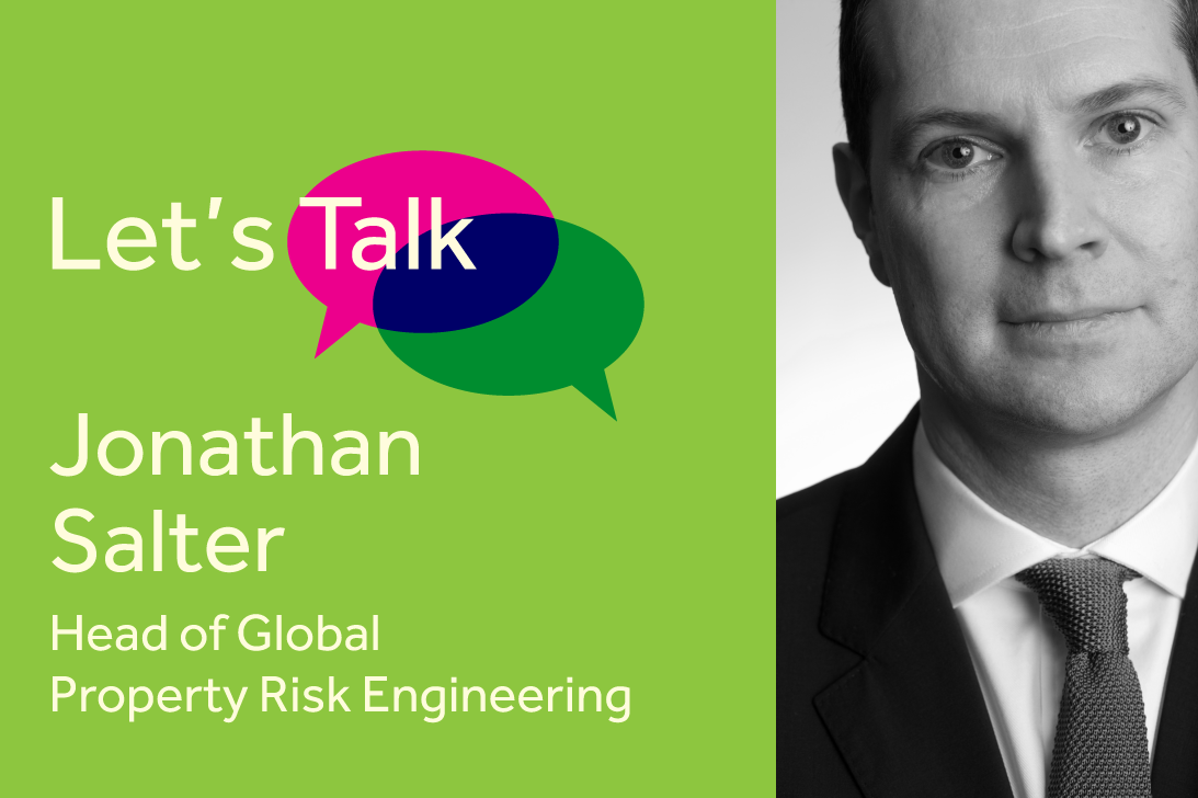 Let's Talk … Jonathan Salter, Property Risk Engineering